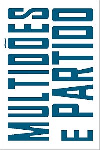 Livro Multidões e partido