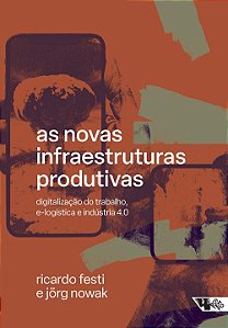 Livro As novas infraestruturas produtivas: digitalização ...