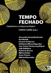 Livro Tempo fechado: capitalismo e colapso ecológico