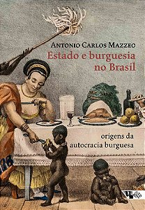 Livro Estado e burguesia no Brasil: origens da autocracia burgu...