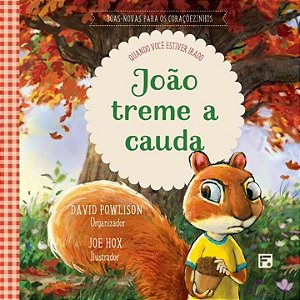 Livro João treme a cauda: Quando você estiver irado