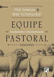 Livro Equipe pastoral: fundamento e implementação
