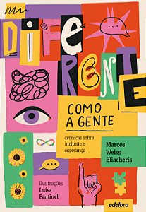 Livro Diferente Como A Gente - Crônicas Sobre Inclusão E Espera...