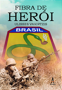 Livro Fibra de herói: Uma história da Força Expedicionári...
