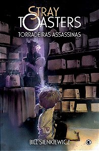 Livro Stray Toasters - Torradeiras Assassinas