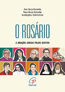 Livro Rosário, O: A Oração Amada Pelos Santos