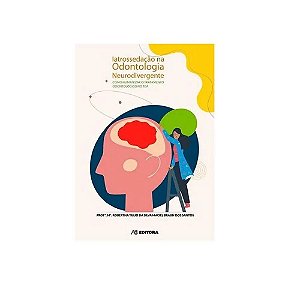Livro Iatrossedação Na Odontologia Neurodivergente