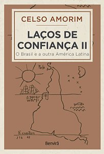 Livro Laços de confiança ll: o Brasil e a outra América L...