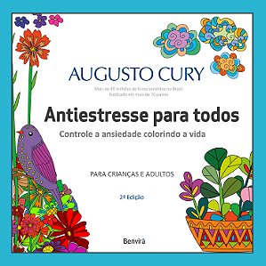 Livro Antiestresse para todos: Controlando a ansiedade, c...