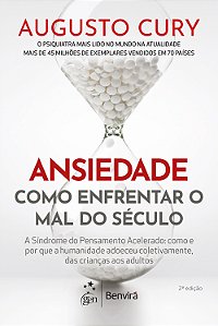 Livro Ansiedade: Como Enfrentar o Mal do Século