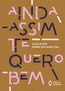 Livro Ainda Assim Te Quero Bem