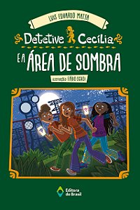 Livro Detetive Cecília e a área de sombra