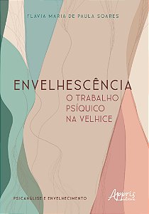 Livro Envelhescência: o trabalho psíquico na velhice