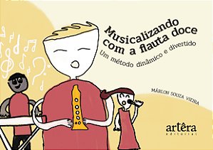 Livro Musicalizando com a flauta doce: um método dinâmico...