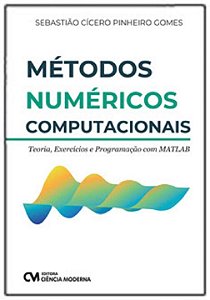 Livro Métodos Númericos Computacionais - Teoria, Exercíci...
