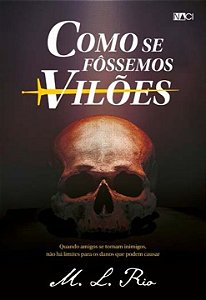 Livro Como se fôssemos vilões: Sucesso do TikTok