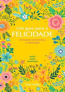 Livro Um guia para a felicidade