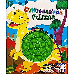 Livro Aperte E... Ploc Dinossauros Felizes
