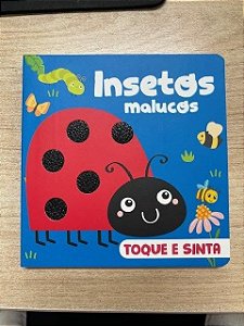 Livro Toque e sinta-insetos malucos