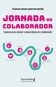 Livro Jornada do colaborador: 7 passos para elevar a expe...