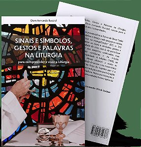 Livro Sinais E Símbolos, Gestos E Palavras Na Liturgia