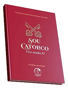 Livro Sou católico - Vivo a minha fé - Edição luxo