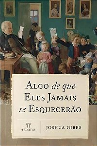 Livro Algo de que eles jamais se esquecerão