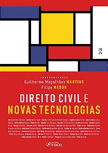 Livro Direito Civil e Novas Tecnologias - 1ª Ed - 2025