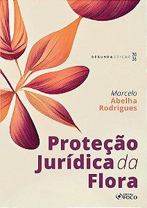Livro Proteção Jurídica da Flora - 2ª Ed - 2026