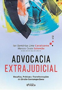 Livro Advocacia Extrajudicial 1ª Ed - 2026: Desafios, Práticas ...