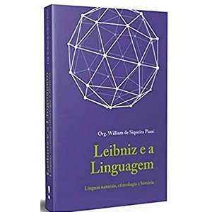 Livro Leibniz e a linguagem (I): línguas naturais, etimol...