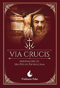 Livro Via Crucis: Meditações De São Padre Pio