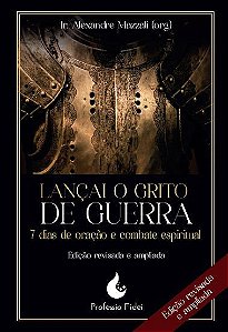 Livro Lançai O Grito De Guerra - 7 Dias De Oração E Combate Esp...