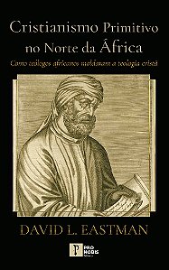 Livro Cristianismo Primitivo No Norte Da África