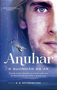 Livro Ahuhar - O Gaurdião Do Ar