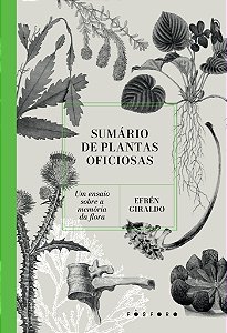 Livro Sumário De Plantas Oficiosas - Um Ensaio Sobre A Me...