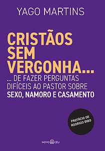 Livro Cristãos Sem Vergonha...: ... De Fazer Perguntas Di...