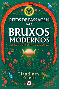 Livro Ritos de passagem para bruxos modernos: Celebrando os cic...