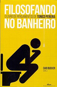 Livro Filosofando no banheiro: o livro de pensamentos de ...