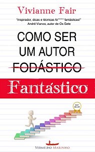 Livro Como ser um autor fantástico