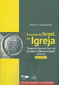 Livro á escuta de israel, na igreja - vol 1