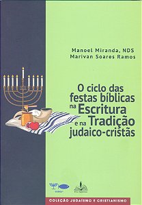 Livro O ciclo das festas bíblicas na escritura e na tradi...