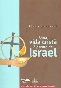 Livro Uma vida cristã á escuta de israel