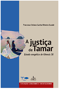 Livro A justiça de Tamar: Estudo exegético de Gênesis 38 ...
