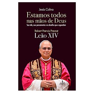 Livro Estamos Todos Nas Mãos De Deus - Sua Vida, Seus Pensament...