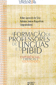 Livro A formação de professores de línguas e o Pibid: exp...
