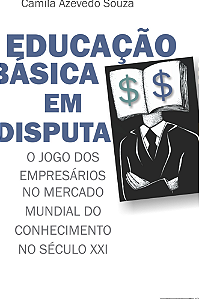 Livro Educação básica em disputa: o jogo dos empresários ...