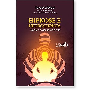Livro Hipnose e Neurociência - Explore o poder da sua men...