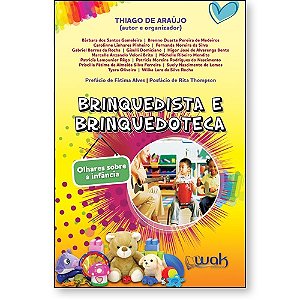 Livro Brinquedista e brinquedoteca - Olhares sobre a infância