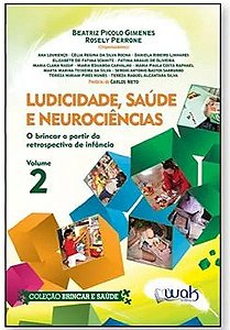 Livro Ludicidade, Saúde E Neurociências - Volume 2 - O Br...